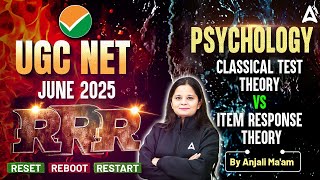 UGC NET Psychology Classical Test Theory vs Item Response Theory (RRR) | By Anjali Ma'am