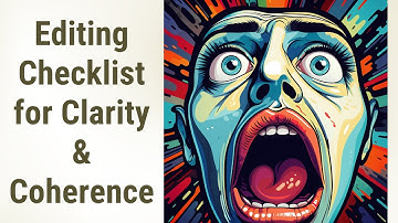 Developing a Personal Editing Checklist: Enhance Clarity & Coherence!