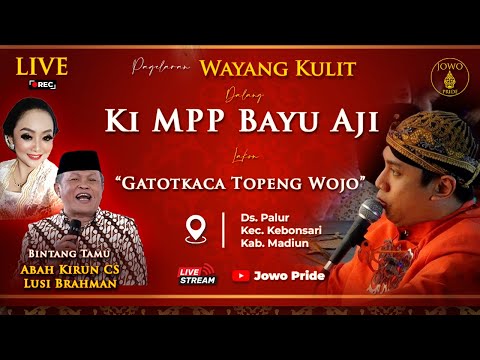 LIVE Wayang Kulit Ki MPP Bayu Aji BT Abah Kirun CS & Lusi Brahman Lakon \