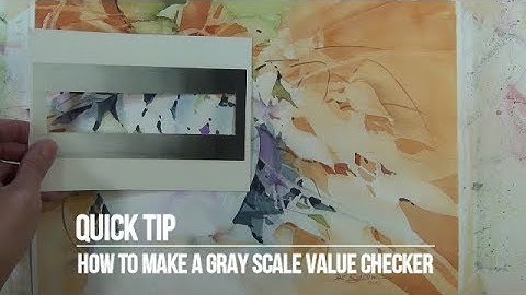 Quick Tip:  How to make a gray scale value checker