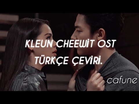 Kleun cheewit ost - 2 türkçe çeviri.