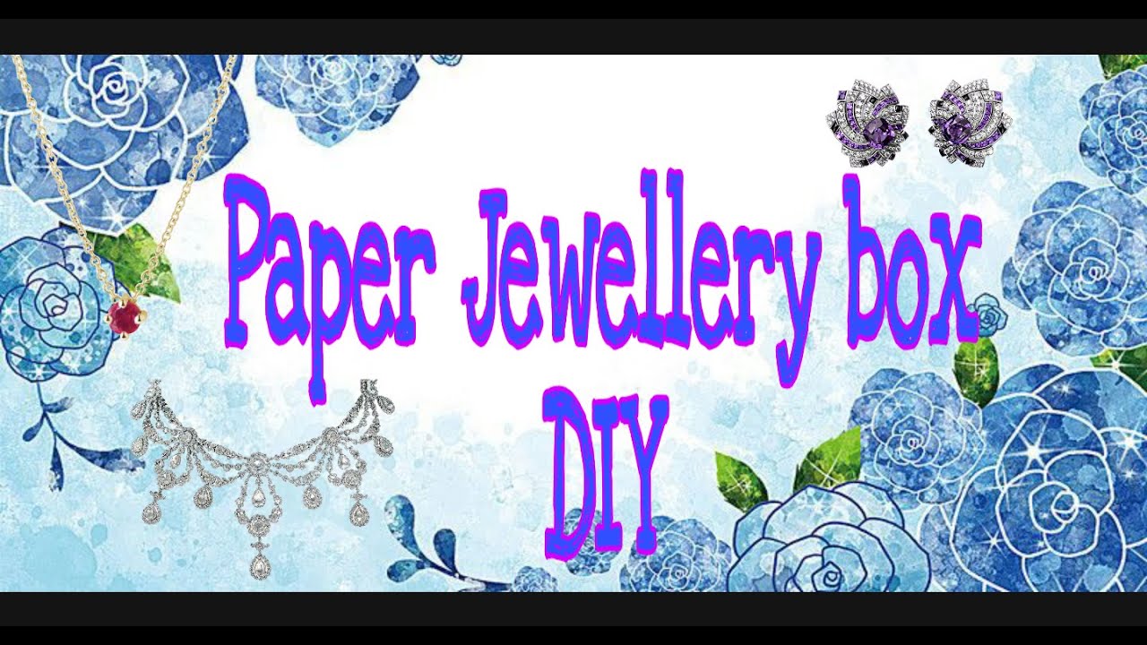 DIY paper Jewelry BOX 🎁 YouTube