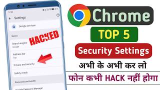 Chrome Me Ye 5 Settings Abhi ON Karo - वरना फोन हैक हो सकता है | Phone Hack Hone Se Kaise Bache