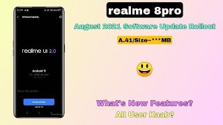 Realme 8pro August 2021 Software Update Rolling-out | A.41 new update rollout | Rockoamit~ 