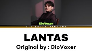 DioVoxer - Lantas Lyrics (Cover)