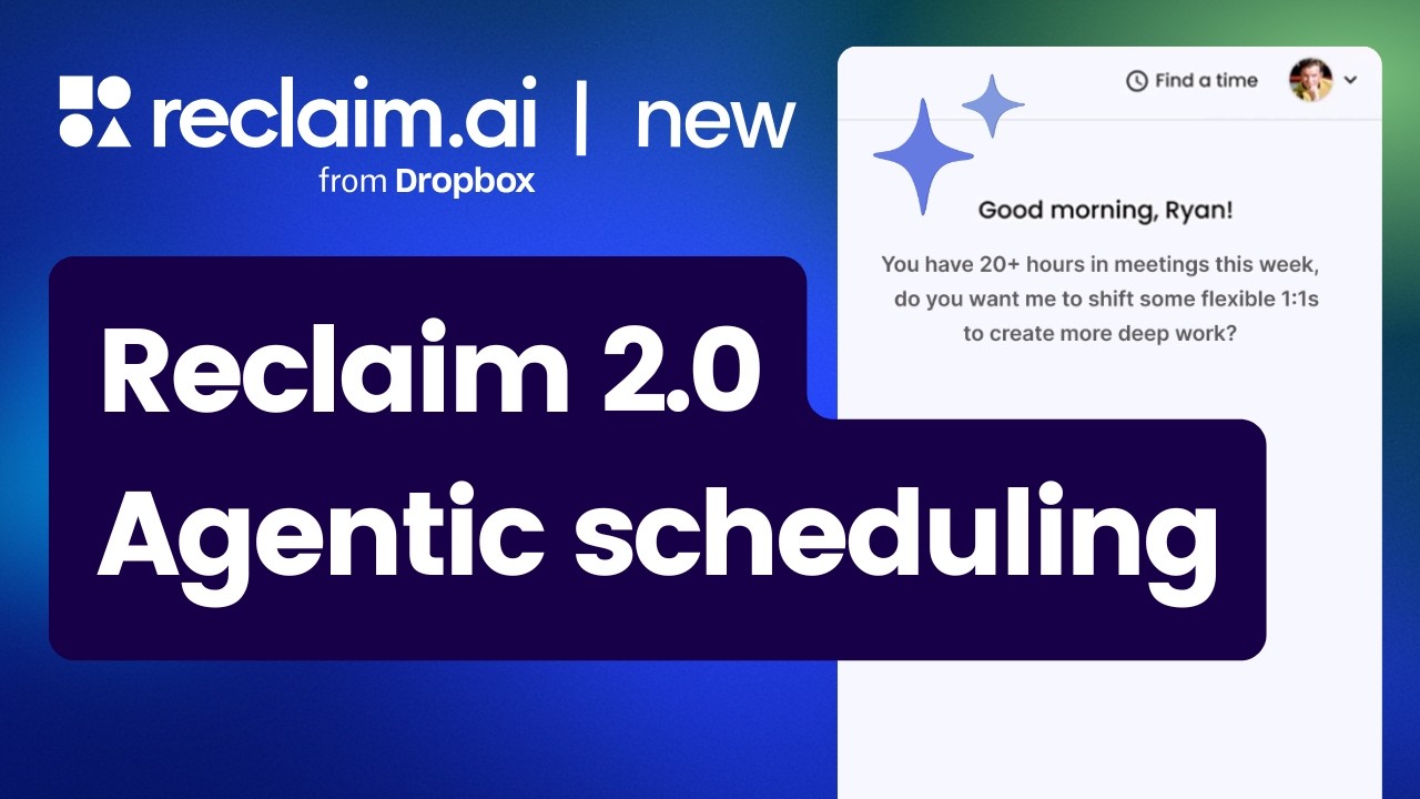 Agentic AI for your calendar ✨ NEW Reclaim.ai 2.0 demo