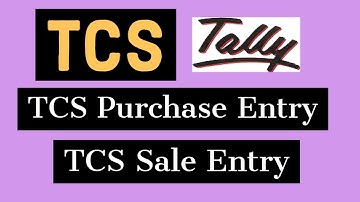 TCS on Sale/Purchase of Goods in Tally ERP 9|Learn Tally GST Accounting