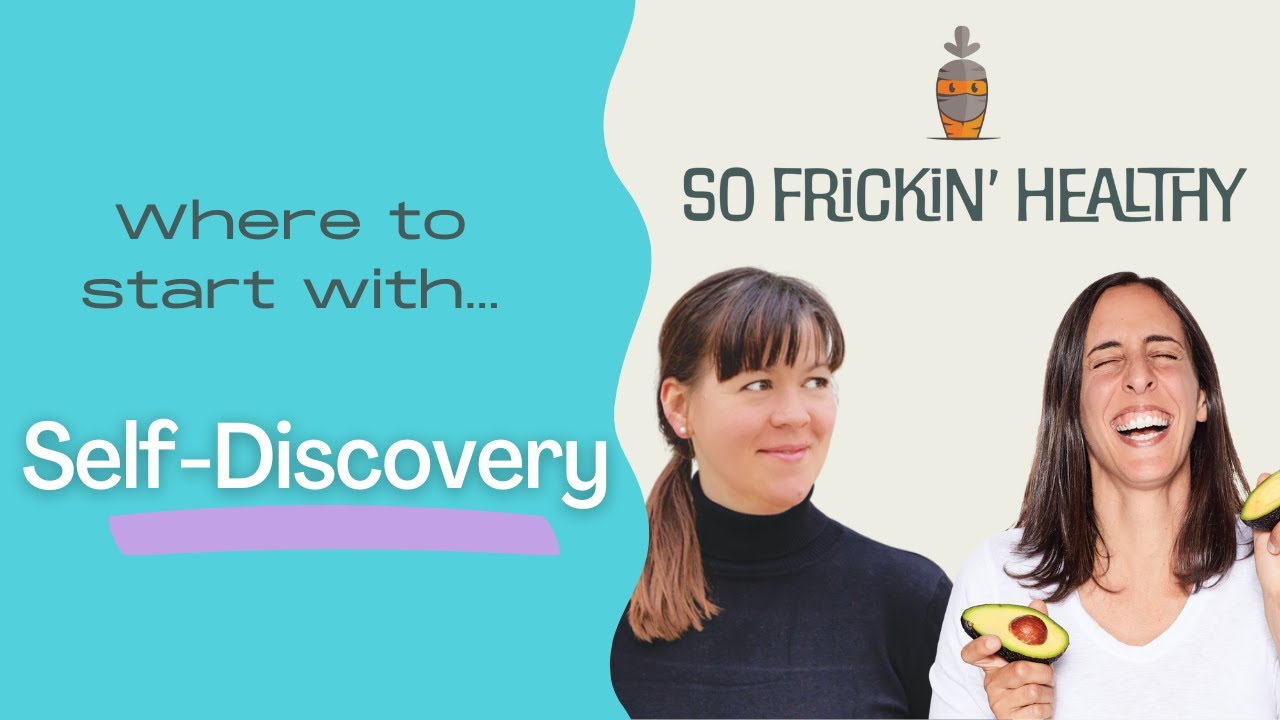 Where to start with...Self-Discovery