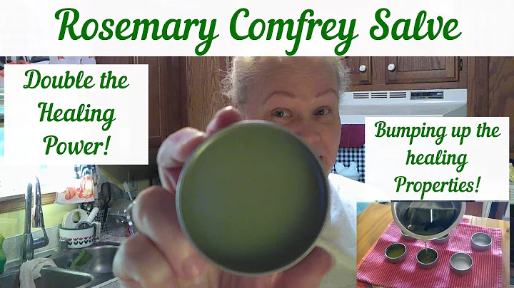 Rosemary Comfrey Salve! Double the Beneficial Healing Properties!