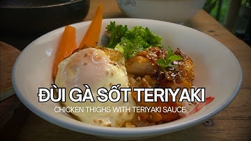 Làm Đùi gà sốt Teriyaki tại nhà ăn ngon lắm Bà con cô bác