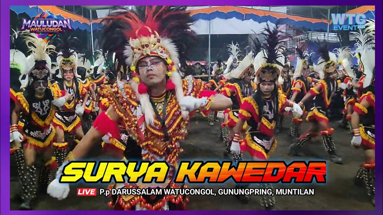 SURYA KAWEDAR SEMAWE - LIVE MAULUDAN WATUCONGOL | WTC EVENT 2025 DI WATUCONGOL, GUNUNGPRING, MUNTILN