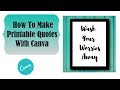 How To Make Printable Quotes With Canva