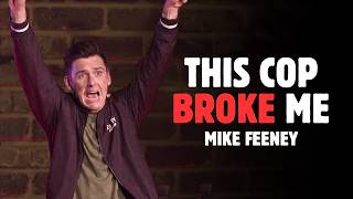 How To Get Out Of A Ticket | Mike Feeney | Stand Up Comedy