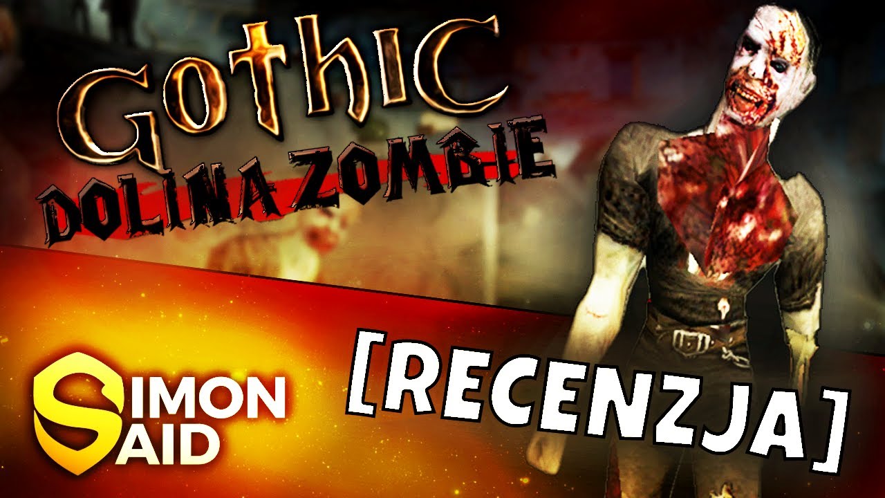 [Gothic] Dolina Zombie v2.1 - Recenzja