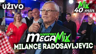 MILANCE RADOSAVLJEVIC - KAFANSKI MEGA MIX | 2021 | UZIVO | OTV VALENTINO