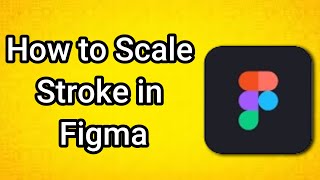 How to Scale Stroke in Figma