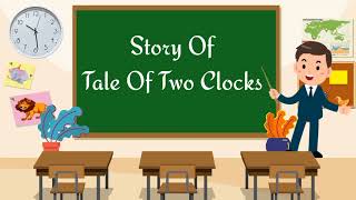 Tale of two clocks | english story | english poem | bachho ki kahaniya | students ke liye story