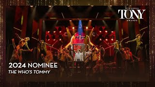 The Who&#39;s Tommy | 2024 Tony Award Nominee