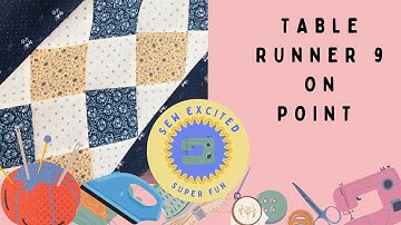 Sewing Tips for Table Runner 9 - on point pattern