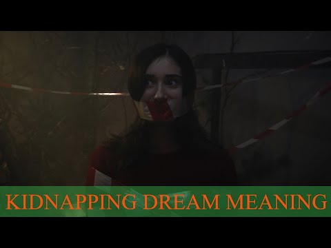 Kidnapping Dream Meaning