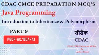 CDAC | Java Programming | CMCE Preparation MCQs |Introduction to Inheritance & Polymorphism | Part 9