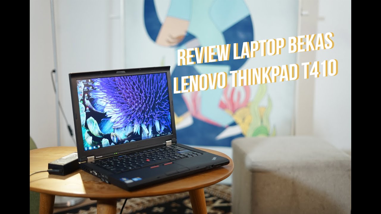Lenovo Thinkpad T410 Laptop Bekas Tahan Banting Masih Bagus Di Tahun 2020 Youtube