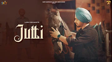 Jutti (Official Video) : Lakhi Ghuman | Rafal | Gopi Sarpanch |  New Punjabi Song 2024 | Two Bros