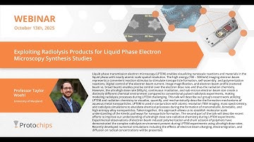 Episode 2 - Exploiting Radiolysis Products for Liquid Phase Electron Microscopy Synthesis Studies
