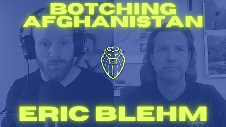 224  BOTCHING AFGHANISTAN | Eric Blehm