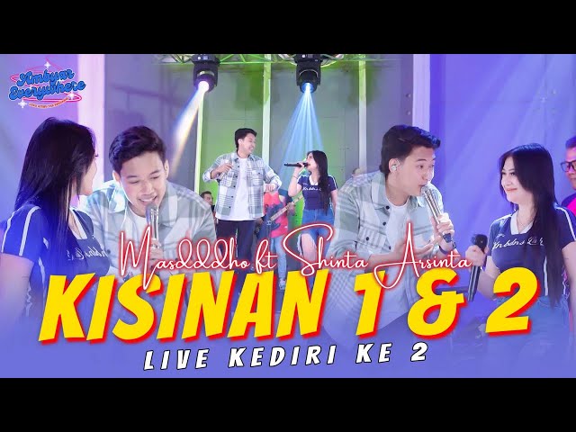 Masdddho ft. Shinta Arsinta - Kisinan 1 & Kisinan 2 - AMBYAR EVERYWHERE - LIVE KEDIRI class=