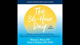36-Hour Day: A Family Guide to Caring for People Who Have Alzheimer Disease and Other Dementias,