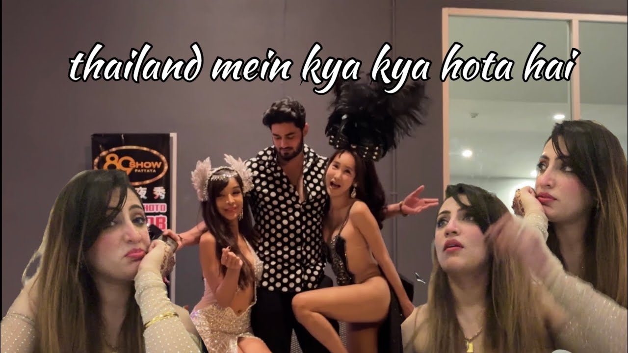 Thailand mein kya kya hota hai \ Thailand trip thailand YouTube