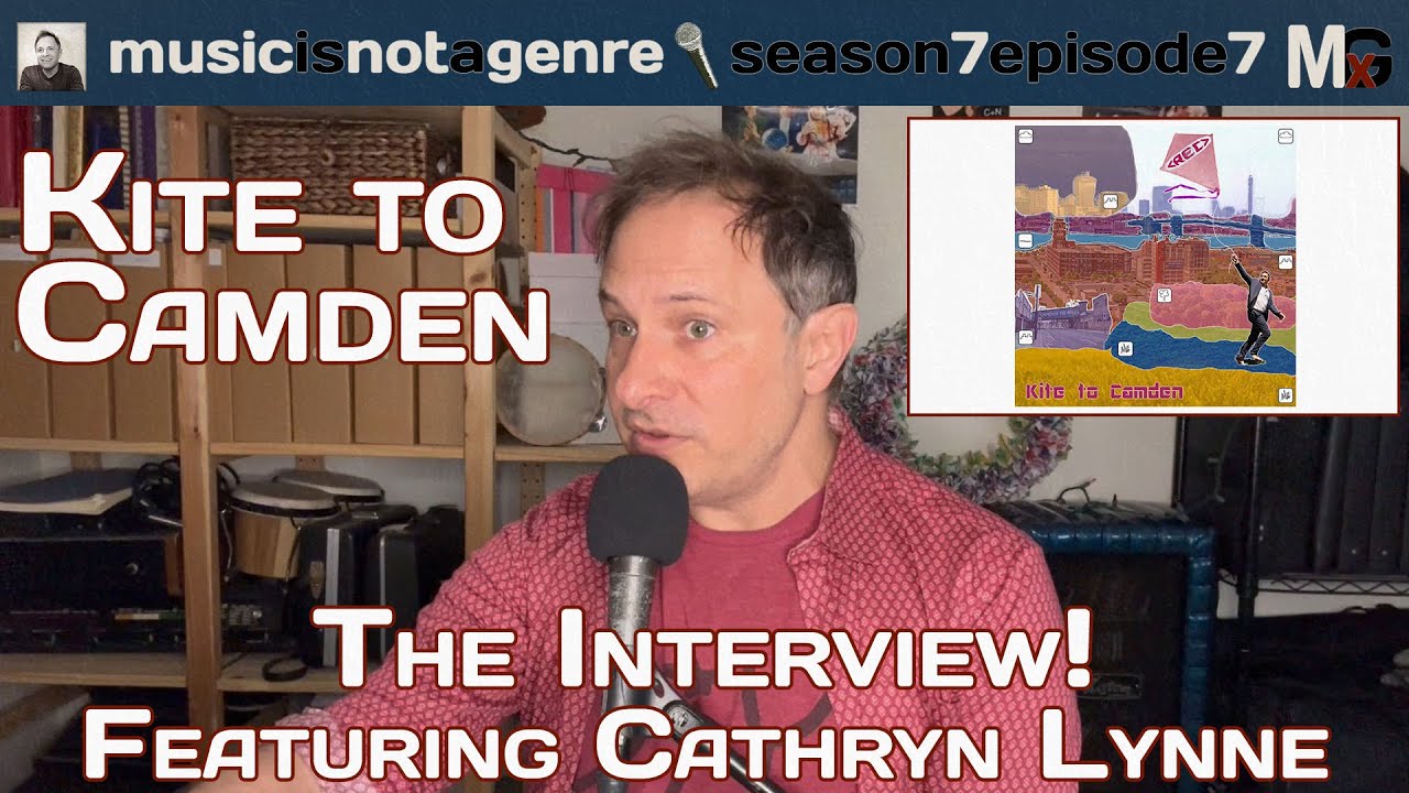 The KITE TO CAMDEN Interview! - featuring Cathryn Lynne | MxG S7Ep7