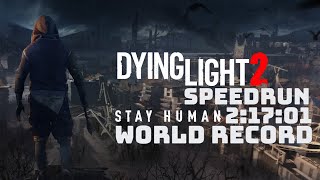 Dying Light 2 World Record Speedrun in 2:17:01  Any%  Old Patch