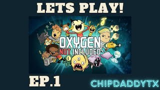 OXYGEN NOT INCLUDED - LETS PLAY - EP.1 FIRST IMPRESSIONS