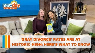 ‘Gray Divorce' rates are at historic highs: Here are 5 things to keep in mind - New Day NW