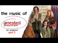 The Music of Arrested Development: An Analysis - Part 1