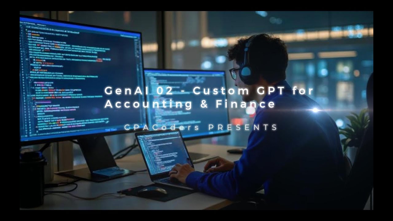 GenAI Course 02 - Custom GPT for Finance & Accounting