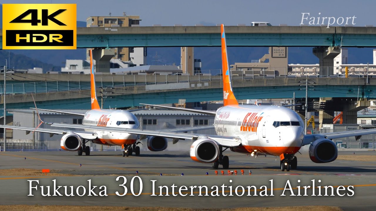 【4K】福岡空港 乗入れ航空会社 国際線集30社収録 /Fukuoka Airport Airlines International Flights 30 companies included