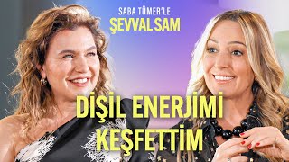 Dişil Enerjiyi Keşfettim | Saba Tümer'le Şevval Sam | 8. Bölüm by Saba Tümer 1,521 views 11 days ago 4 minutes, 48 seconds