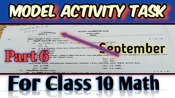 Class 10 Math ll Model Activity Task ll Part 6 September 2021 Fully Solve 👍👍..