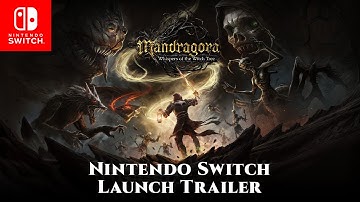 Mandragora: Whispers of the Witch Tree | Nintendo Switch Launch Trailer