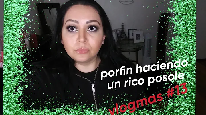 #749 porfin haciendo un rico  posole vlogmas #13