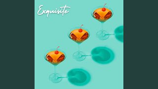 Exquisite (Radio Edit)
