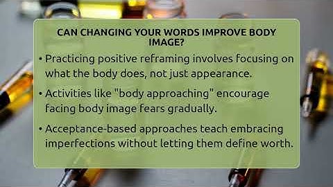 Can Changing Your Words Improve Body Image? - Inside Body Image
