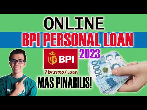 PAANO MAG-APPLY NG BPI LOAN ONLINE | ONLINE BPI PERSONAL LOAN REGISTRATION 2023 | FAST APPROVAL