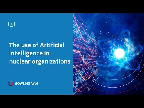 The Use Of Artificial Intelligence In Nuclear Organizations 