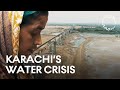 Running Dry: Karachi's Water Crisis