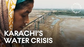 Running Dry: Karachi's Water Crisis