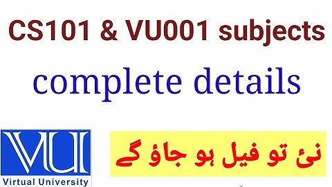 CS101 and VU001 subjects complete details, pre or post assessment quiz, graded non graded,